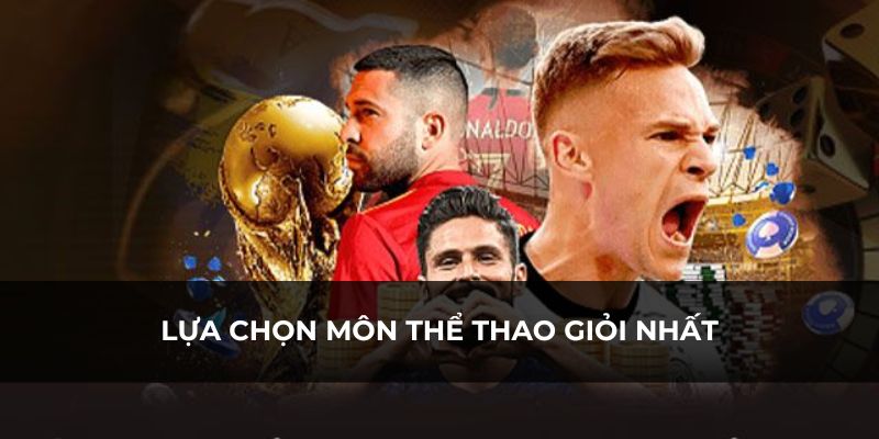 Chọn cược môn thể thao 888b mà bạn am hiểu nhiều nhất