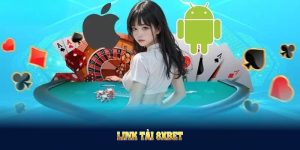 Link Tải 8XBET App Mang Lại Trải Nghiệm Mượt Mà Cho Bạn