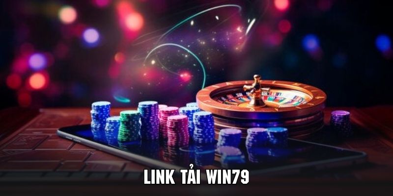 Link Tải WIN79 Chính Thức - Liên Kết An Toàn Không Bị Chặn